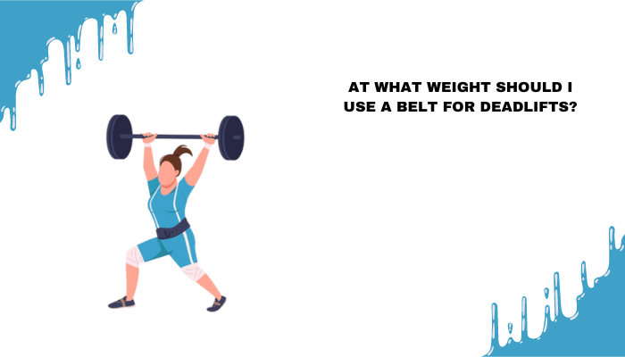 using a belt for deadlifts